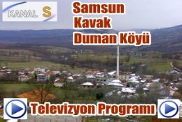 KAVAK DUMAN KÖYÜ-KANAL S TV PROGRAMI