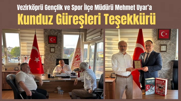 Vezirköprü Gençlik ve Spor İlçe Müdürü Mehmet Uyar 'a Teşekkür 