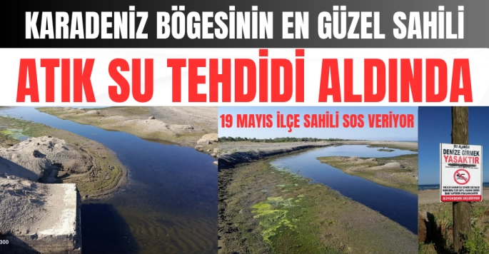 19 Mayıs Sahili'ndeki Atık Su Sorununa Acil Çözüm Gerekiyor