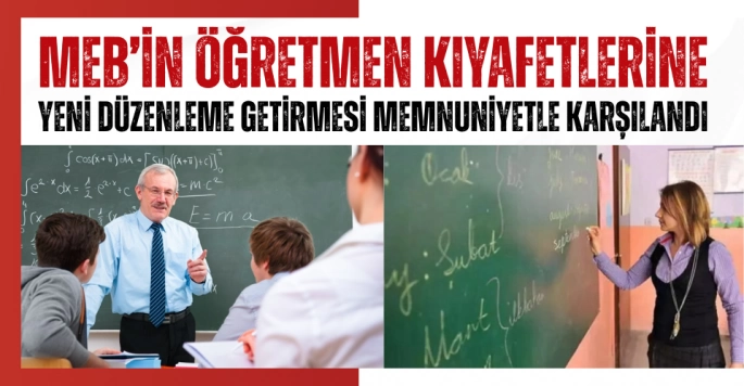 2025-2026 Eğitim Öğretim Yılında Öğretmen Kıyafetlerine Yeni Düzenleme Geliyor