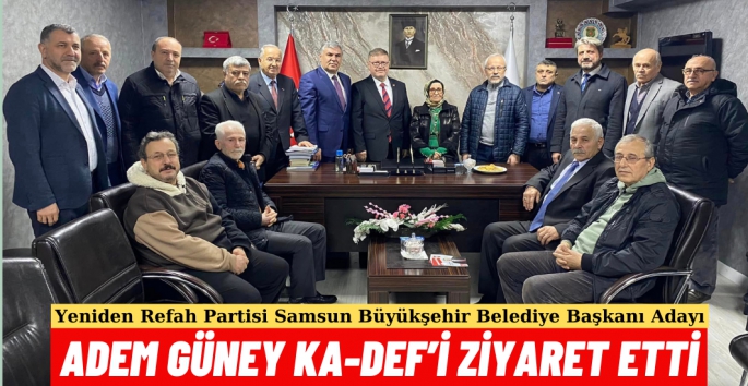 Adem Güney KA-DEF'i ziyaret etti