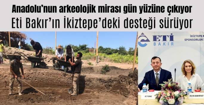 Anadolu’nun arkeolojik mirası gün yüzüne çıkıyor