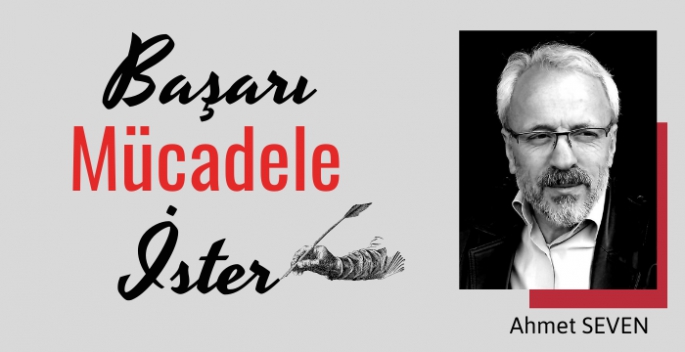 Başarı mücadele ister