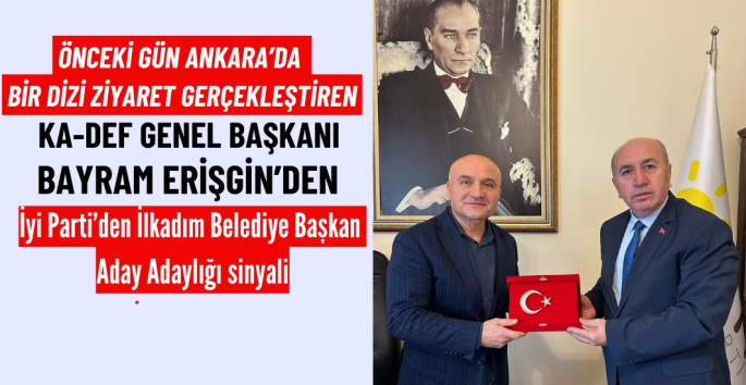 Bayram Erişgin'den İYİ Parti'den İlkadım Belediye Başkanlığına aday adaylığı sinyali