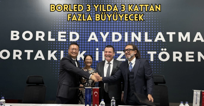 BORLED, 3 YILDA 3 KATTAN FAZLA BÜYÜYECEK
