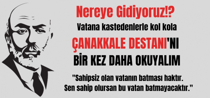 Çanakkale Destanını bir kez daha okuma vakti