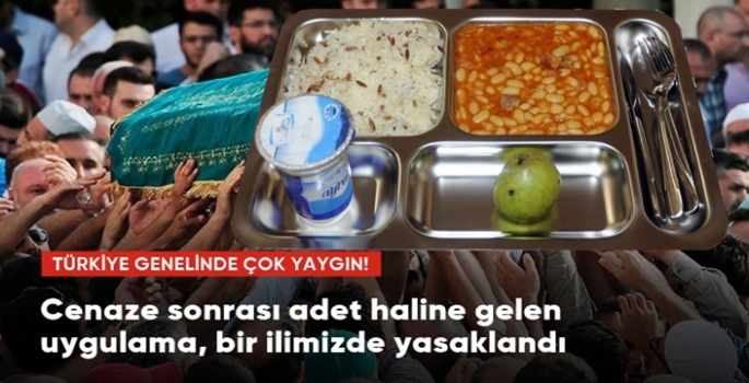 Cenazede yemek verilmeyecek