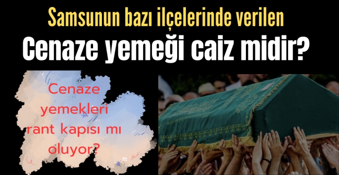 Cenazelerde verilen yemek caiz midir?