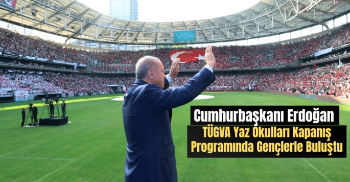 Cumhurbaşkanı Erdoğan, TÜGVA Yaz Okulları Kapanış Programında Gençlerle Buluştu