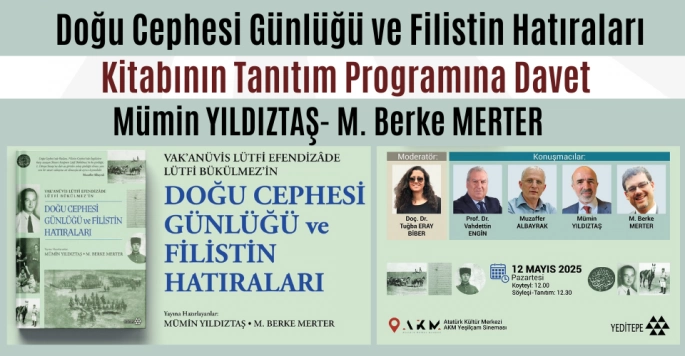 Doğu Cephesi Günlüğü ve Filistin Hatıraları kitabına lansman programı