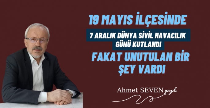 Dünya Sivil Havacılık Günü ve Samsun 