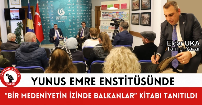 Eldar Uka'nın kitapları Yunus Emre Enstitüsünde tanıtıldı