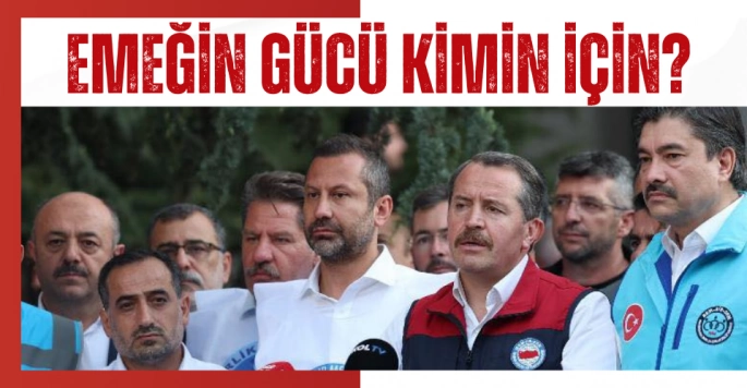 Emeğin Gücü Kimin İçin?