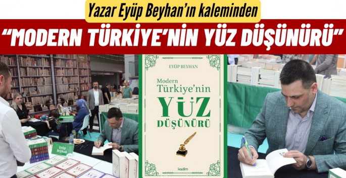 Eyüp Beyhan 'Modern Türkiye’nin Yüz Düşünürü' kitabını imzaladı