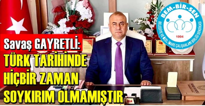 Gayretli'den soykırım iddiasına sert tepki