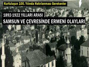 1892-1922 SAMSUN VE ÇEVRESİNDE ERMENİ OLAYLARI