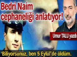 BEDRİ NAİM CEPHANELİĞİ ANLATIYOR