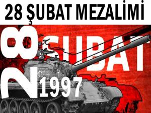 28 Şubat Karanlık Çetelerin Baskı Oyunu 