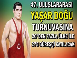 47.ULUSLARARASI YAŞAR DOĞU TURNUVASI BAŞLIYOR