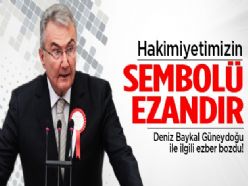 Baykal: Hakimiyetimizin sembolü ezandır!