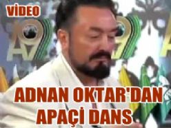 Adnan Oktar'dan Apaçi dans Show