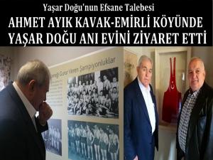 AHMET AYIK YAŞAR DOĞU'NUN ANI EVİNİ ZİYARET ETTİ