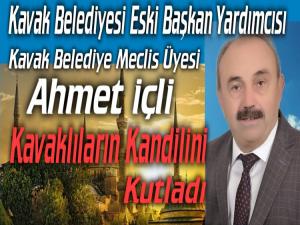 AHMET İÇLİ MİRAÇ KANDİLİ KUTLAMA MESAJI YAYINLADI