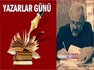 AHMET SEVENDEN YAZARLAR GÜNÜ TALEBİ VE KUTLAMASI