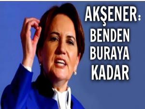 AKŞENER: 'ADAY OLMAYACAĞIM BENDEN BURAYA KADAR'