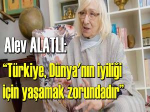 ALEV ALATLI; 'İLAHİYATÇILARIN YATACAK YERİ YOK'