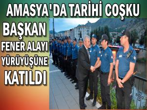 AMASYA TARİHİ COŞKUYA TANIK OLDU