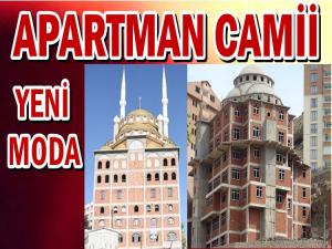 APARTMAN CAMİ MODASI BAŞLADI