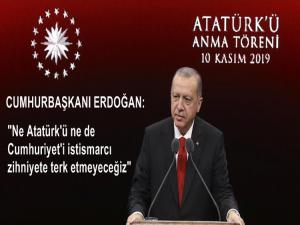 ATATÜRK'Ü İSTİSMARCI ZİHNİYETE TERK ETMEYECEĞİZ