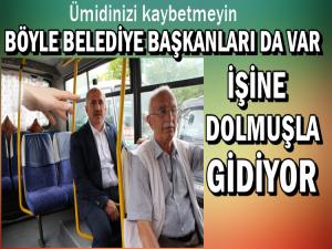 BAŞKAN MAKAM ARACI YERİNE DOLMUŞ KULLANIYOR