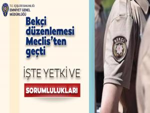 BEKÇİLERİN YETKİLERİ BELLİ OLDU