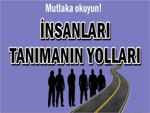 BİR İNSANI NASIL TANIYABİLİRSİNİZ?