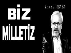 BİZ MİLLETİZ