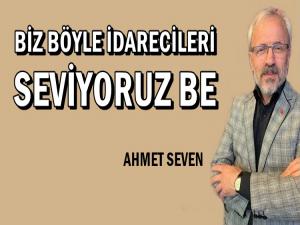 BİZİM TOPLUMUMUZ HANGİ İDARECİLERİ SEVER?