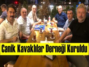 CANİK KAVAKLILAR DERNEĞİ KURULDU