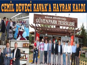 CEMİL DEVECİ KAVAK'A HAYRAN KALDI