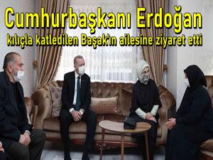  Cumhurbaşkanı Erdoğan katledilen Başak'ın ailesini ziyaret etti