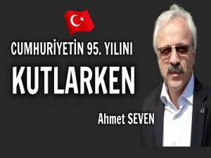 CUMHURİYET BAYRAMINI KUTLARKEN