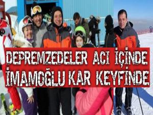 DEPREMZEDE CAN DERDİNDE İMAMOĞLU KAYAK KEYFİNDE