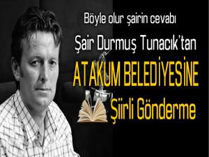 DURMUŞ TUNACIK'TAN ATAKUM BELEDİYESİNE ŞİİRLİ SİTEM