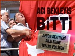 ŞEHİTLER AİLELERİNE TESLİM EDİLECEK