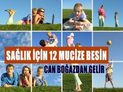 SAĞLIK İÇİN 12 MUCİZE BESİN