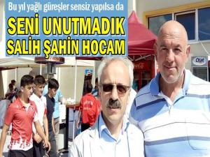 ER MEYDANLARI SALİH ŞAHİNİ UNUTMADI