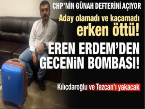 EREN ERDEM'DEN KILIÇDAROĞLU İTİRAFI