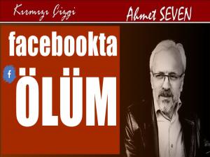 FACEBOOKTA ÖLÜM