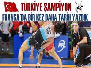 FRANSA'DA TARİH YAZDIK TÜRKİYE ŞAMPİYON